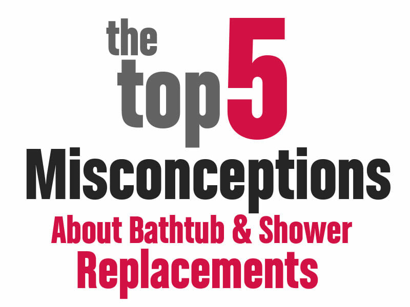 Top-5-Misconceptions-About-Bathtub-and-Shower-Replacements-Blog